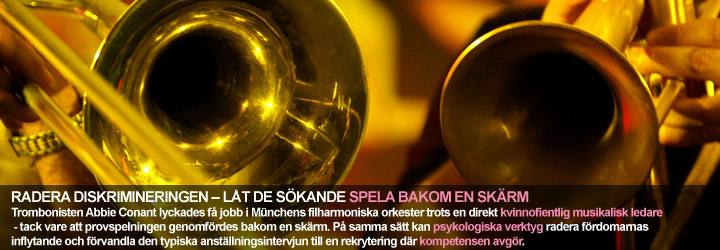 Radera diskrimineringen – låt de sökande spela bakom en skärm